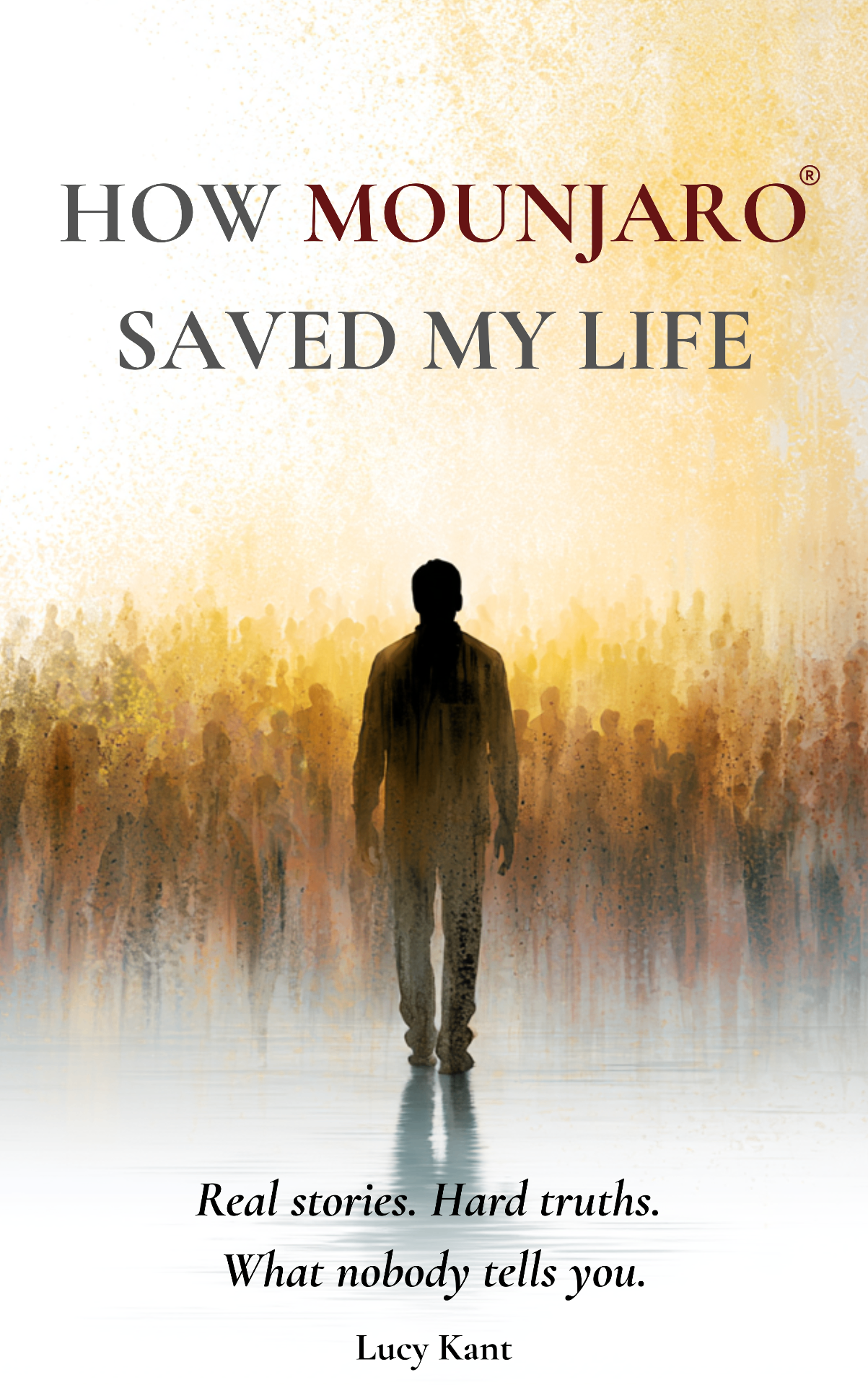 Cover of 'How Mounjaro Saved My Life' by Lucy Kant